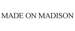 MADE ON MADISON
