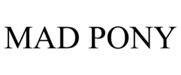 MAD PONY