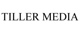 TILLER MEDIA