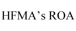 HFMA'S ROA