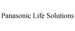 PANASONIC LIFE SOLUTIONS