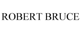 ROBERT BRUCE