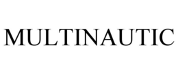 MULTINAUTIC