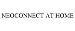 NEOCONNECT AT HOME