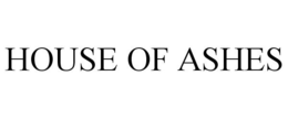 HOUSE OF ASHES