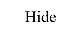 HIDE