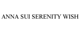 ANNA SUI SERENITY WISH