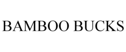 BAMBOO BUCKS