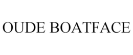 OUDE BOATFACE