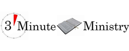 3 MINUTE MINISTRY
