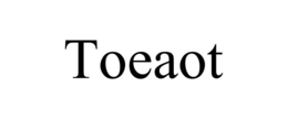 TOEAOT