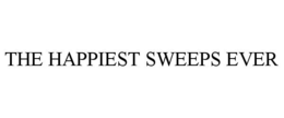 THE HAPPIEST SWEEPS EVER