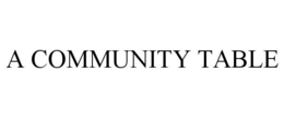A COMMUNITY TABLE