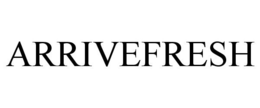 ARRIVEFRESH