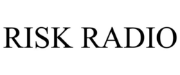 RISK RADIO