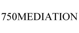 750MEDIATION