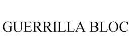 GUERRILLA BLOC