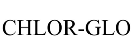 CHLOR-GLO