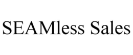 SEAMLESS SALES