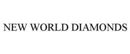 NEW WORLD DIAMONDS