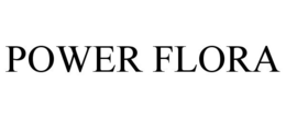POWER FLORA