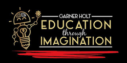 GARNER HOLT EDUCATION THROUGH IMAGINATION