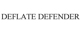 DEFLATE DEFENDER