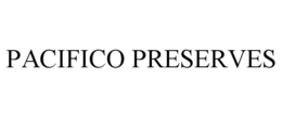 PACIFICO PRESERVES