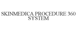 SKINMEDICA PROCEDURE 360 SYSTEM