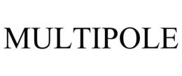 MULTIPOLE