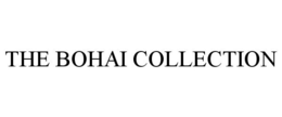 THE BOHAI COLLECTION