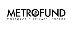 METROFUND MORTGAGE & PRIVATE LENDERS