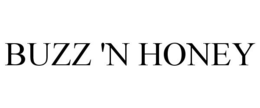 BUZZ 'N HONEY