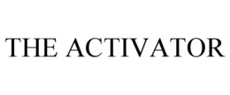 THE ACTIVATOR