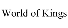 WORLD OF KINGS