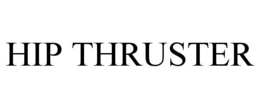 HIP THRUSTER