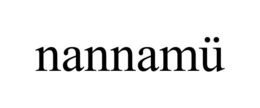 NANNAMÜ