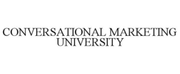 CONVERSATIONAL MARKETING UNIVERSITY