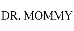 DR. MOMMY