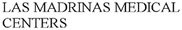 LAS MADRINAS MEDICAL CENTERS
