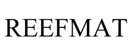 REEFMAT