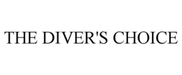 THE DIVER'S CHOICE