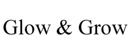 GLOW & GROW