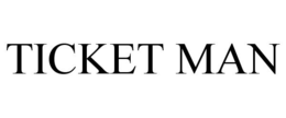 TICKET MAN