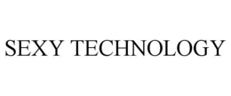 SEXY TECHNOLOGY