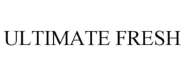 ULTIMATE FRESH