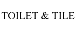 TOILET & TILE