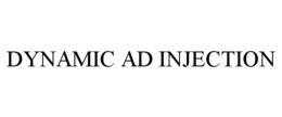 DYNAMIC AD INJECTION