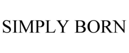 SIMPLY BORN