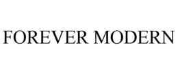 FOREVER MODERN